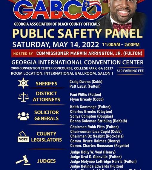 Join us on Saturday, May 14, 2022, 11am-2pm, at the Georgia International Convention Center for a Public Safety Forum with Elected Officials Panel Discussion.