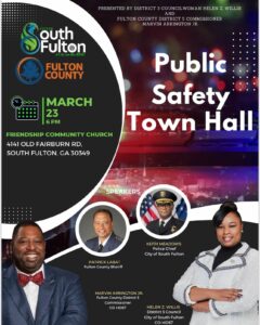 Public Safety Town Hall
March 23, 2023
6pm to 8pm

@cosfdistrict3 @hzw1
@fultoncomm5 @marvinarringtonjr fultoncountysheriff_patlabat 
 Chief @meadows_keith