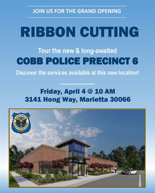 Excitement is in the air as Cobb Police Precinct 6 prepares to open its doors this April! Join the community for a special ribbon-cutting ceremony at 10 a.m. on Friday, April 4, at 3141 Hong Way, Marietta, near the Mountain View Aquatic Center. This is a great opportunity to tour the state-of-the-art facility, meet local police officers, and learn about the vital services available at Precinct 6. Don’t miss this chance to connect with the community and support local law enforcement! Join Them on April 4 for the Cobb Police Precinct 6 Ribbon Cutting. Free to attend! Registration is not necessary. #CobbPolice #CommunityEvent #Marietta #Precinct6 #RibbonCutting #LocalLawEnforcement #PublicSafety Media Credit: Cobb County Government