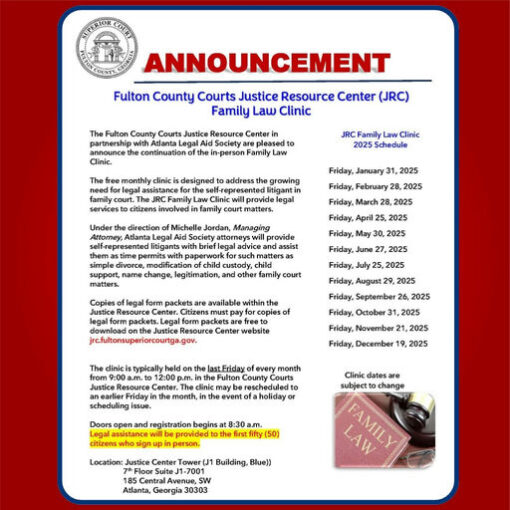 Empower yourself with the legal support you need at the Family Law Clinic hosted by the Fulton County Juvenile Court. Located on the 7th Floor of the Justice Center Tower, this vital resource is available on the last Friday of each month, providing essential legal advice and assistance for self-represented litigants. Whether you're navigating a simple divorce, modifying child custody or support, seeking a name change, legitimation, or addressing other family court matters, this clinic offers the guidance necessary to empower you through the legal process. Visit the clinic this Friday, February 28th, 2025, from 9:00 a.m. to 12:00 p.m. No registration is necessary—just stop by and take advantage of this invaluable service. #FamilyLawClinic #LegalSupport #FultonCounty #JusticeForAll #EmpoweringFamilies #AtlantaJustice #LegalAdvice #FamilyMatters #SelfRepresentedLitigants Media Credit: Fulton County Juvenile Court