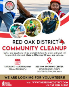 Join the fight for a cleaner community at the Red Oak District Community Cleanup! This is an incredible opportunity to connect with locals, make a positive impact, and beautify Red Oak. Everyone is invited, so rally your friends, family, and neighbors to lend a hand! Enjoy free coffee and doughnuts before kicking off a day of meaningful work, and a complimentary lunch will follow. Mark your calendars for Saturday, March 29, 2025, from 9:00 AM to 12:00 PM at the Red Oak Shopping Center, 3375 Roosevelt Hwy, South Fulton, GA 30272. Registration is easy and free! Sign up now to volunteer at: https://redoakdistrict.kartra.com/survey/communitycleanupvolunteers #RedOakCleanup #Volunteer #CommunityFirst #SouthFulton #MakeADifference #KeepRedOakBeautiful Media Credit: Red Oak District