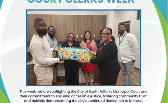 The City of South Fulton joins other cities across Georgia in recognizing Georgia Municipal Court Clerks Week. A proclamation issued by Governor Brian Kemp recognizes June 9-13, 2025 as Georgia Municipal Court Clerks Week. We also want to recognize our Municipal Court clerk team for hosting a successful Amnesty Week earlier this month that provided community members an opportunity to resolve outstanding legal matters while also fostering a more accessible, equitable judicial process. The City of South Fulton’s Municipal Court plays an instrumental role in providing judicial order, preserving public safety, and promoting quality of life in our community. Cases handled by the Municipal Court include traffic offenses, code enforcement violations, school zone hearings, and bench trials. Under the leadership of Chief Judge Michael L. Sheridan, Court Administrator Dionne Dixon and Solicitor Christian Sears, court staff maintain a commitment to actively demonstrating the city’s continued dedication to fairness, compassion, and responsible governance.