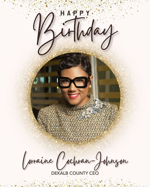 🎉 Happy Birthday to CEO Lorraine Cochran-Johnson! 🎉 Thank you for leading DeKalb with purpose, innovation, and heart. Wishing you a year filled with joy and continued success! 💛 Media Credit: DeKalb County GA