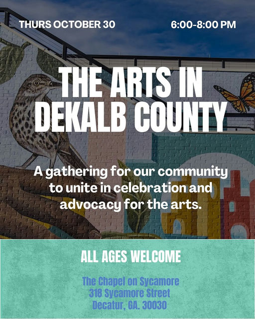 You’re invited to a community gathering to celebrate the arts in DeKalb County! This event is sponsored by Presiding Officer and District 2 Commissioner Michelle Long Spears, in partnership with Super District Commissioner Ted Terry and Super District Commissioner Dr. LaDena Bolton. It is an opportunity for residents, artists, business owners, and community members to gather in celebration and advocacy for the arts in our community. Team Commissioner Ted Terry invites you to drop by anytime on Thursday, October 30, between 6:00 and 8:00 p.m. at The Chapel on Sycamore to enjoy local performances, connect with neighbors, and most importantly, share your input. Your ideas will help guide how the arts can serve our diverse community and strengthen DeKalb’s cultural and economic vitality. Whether you’re an artist, business owner, student, longtime resident, or new to the area, your voice matters. Media Credit: Commissioner Ted Terry