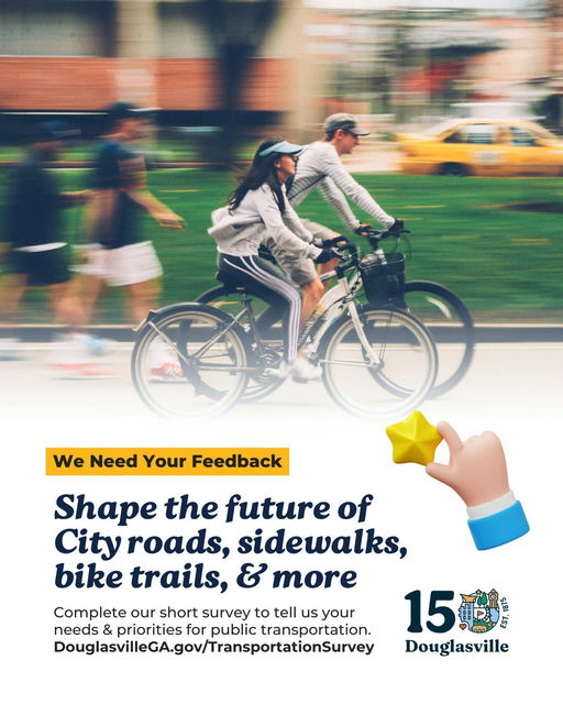 Contribute to the future of transportation in Douglasville! The City is currently revising its Comprehensive Transportation Plan (CTP) and needs input from community members. A quick survey on local transportation preferences, including bike lanes, sidewalks, and public transit, is now live. Your voice matters and can lead to essential improvements that affect everyday travel and accessibility. Engage in this vital process and help shape the mobility framework for our city, fostering a connected and thriving community. Make an impact today. Media Credit: City of Douglasville, GA