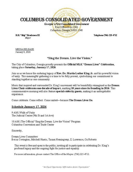 Join the City of Columbus on January 17, 2026, for the official MLK "Dream Lives" Celebration. They invite the community to honor the legacy and vision of Rev. Dr. Martin Luther King Jr. with a Walk of Unity starting at 9 AM at the Judicial Center. The program will follow at 10 AM at the Columbus Convention & Trade Center. This event is FREE and open to the public. Together, they celebrate that the Dream Lives On! Media Credit: Columbus Consolidated Government